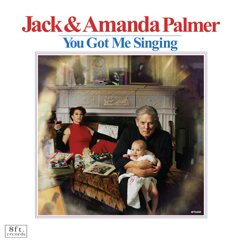 Jack and Amanda Palmer You Got Me Singing (LP) 